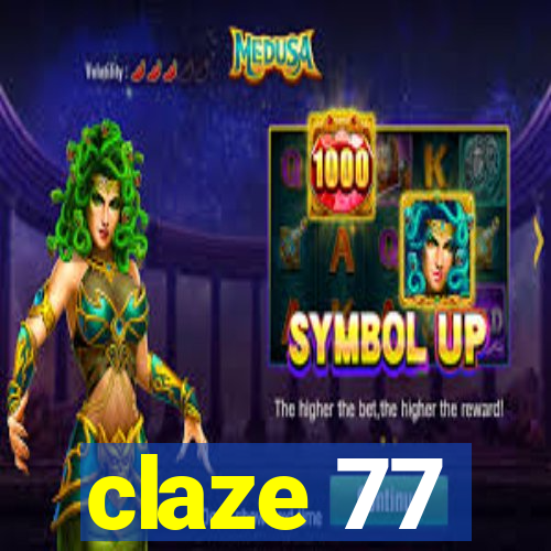 claze 77